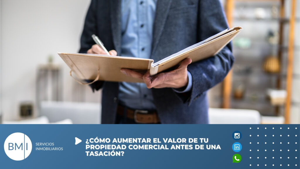 Cómo aumentar el valor de tu propiedad comercial antes de una tasación