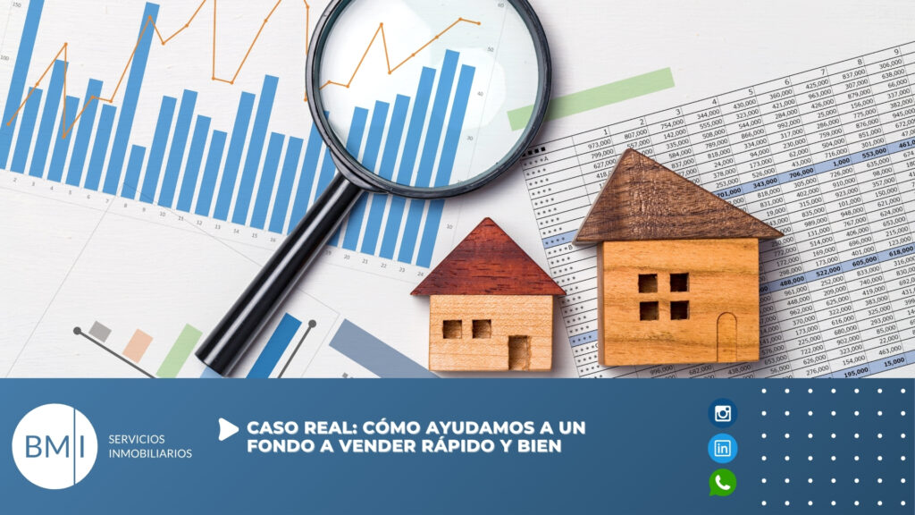 Caso Real: Cómo ayudamos a un Fondo a vender rápido y bien