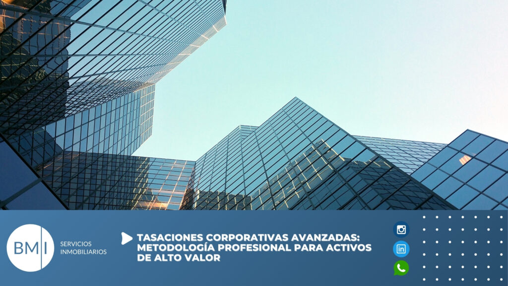 Tasaciones corporativas avanzadas: metodología profesional para activos de alto valor