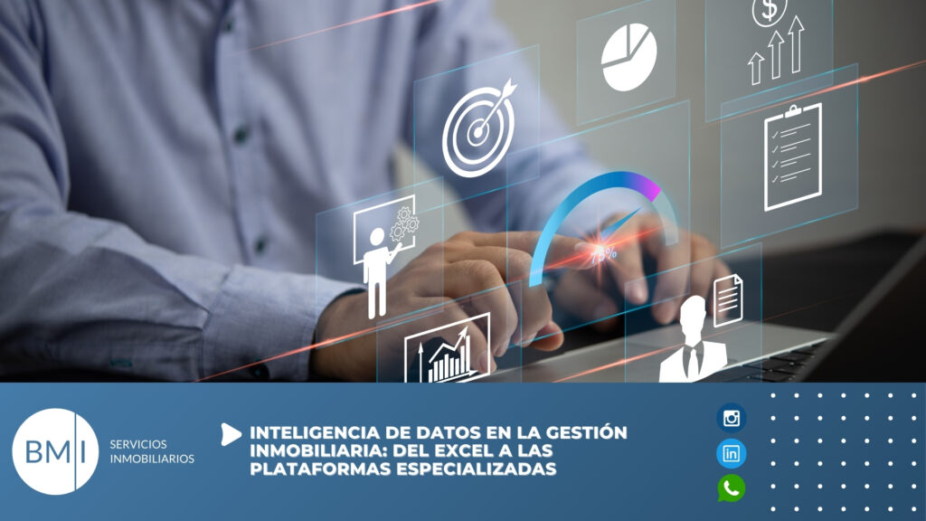 Inteligencia de datos en la gestión inmobiliaria: del Excel a las plataformas especializadas