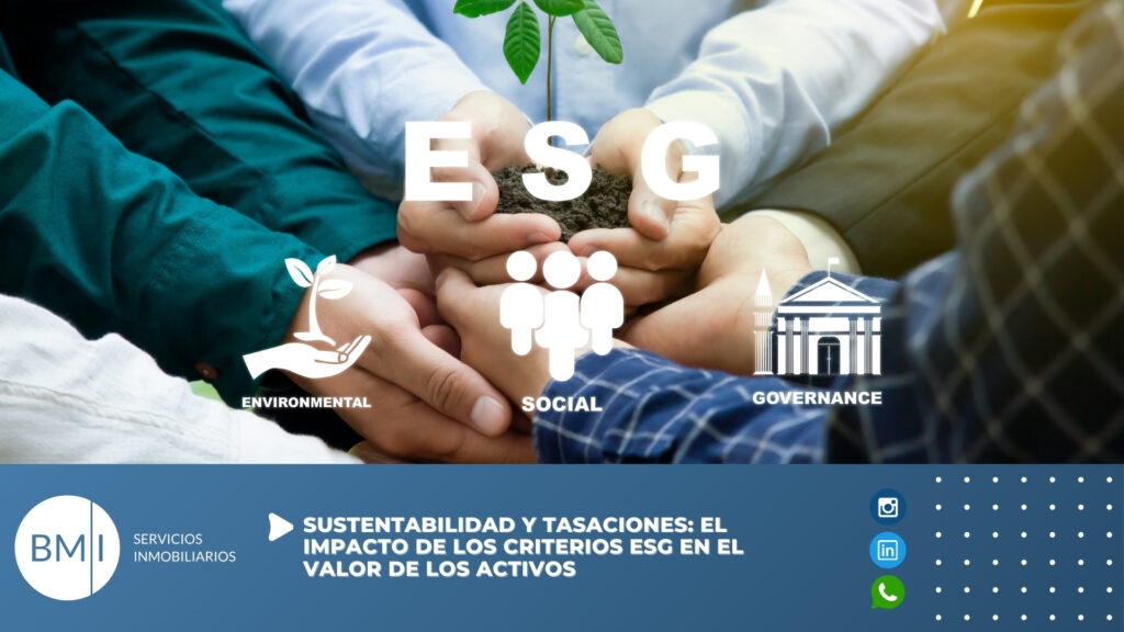 Sustentabilidad y tasaciones: el impacto de los criterios ESG en el valor de los activos