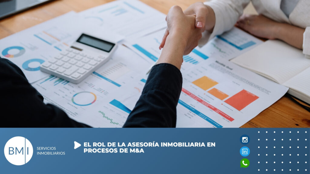 El rol de la asesoría inmobiliaria en procesos de M&A
