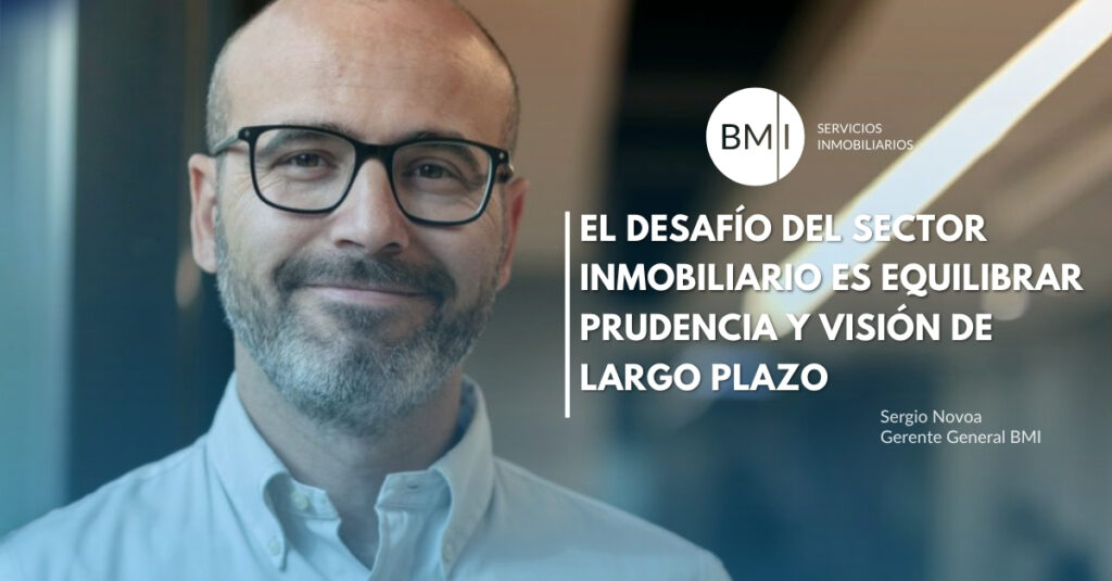 El desafío del sector inmobiliario es equilibrar prudencia y visión de largo plazo