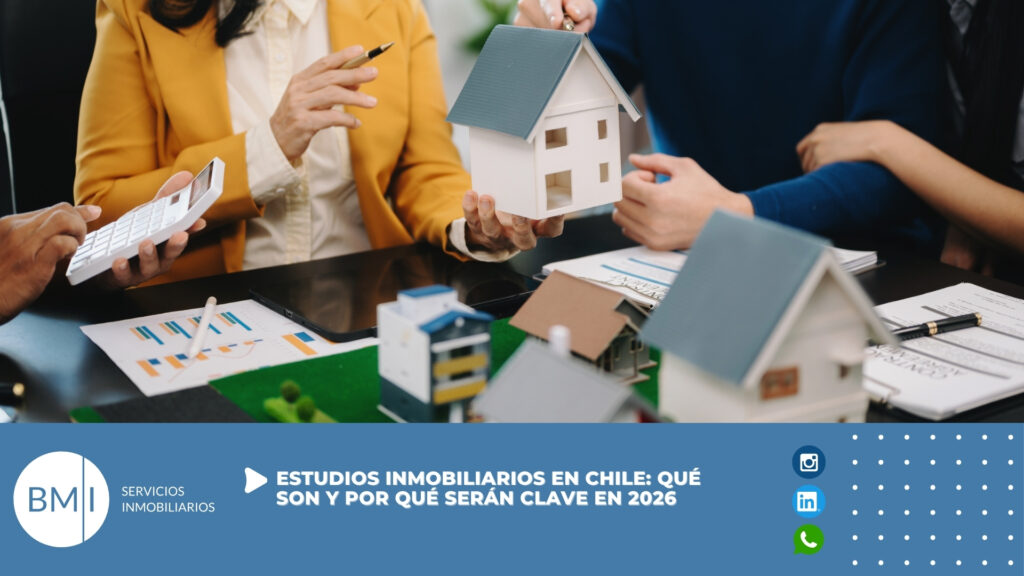 Estudios inmobiliarios en Chile: qué son y por qué serán clave en 2026