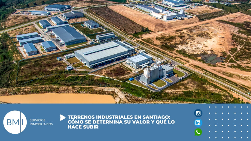 Terrenos industriales en Santiago: cómo se determina su valor y qué lo hace subir