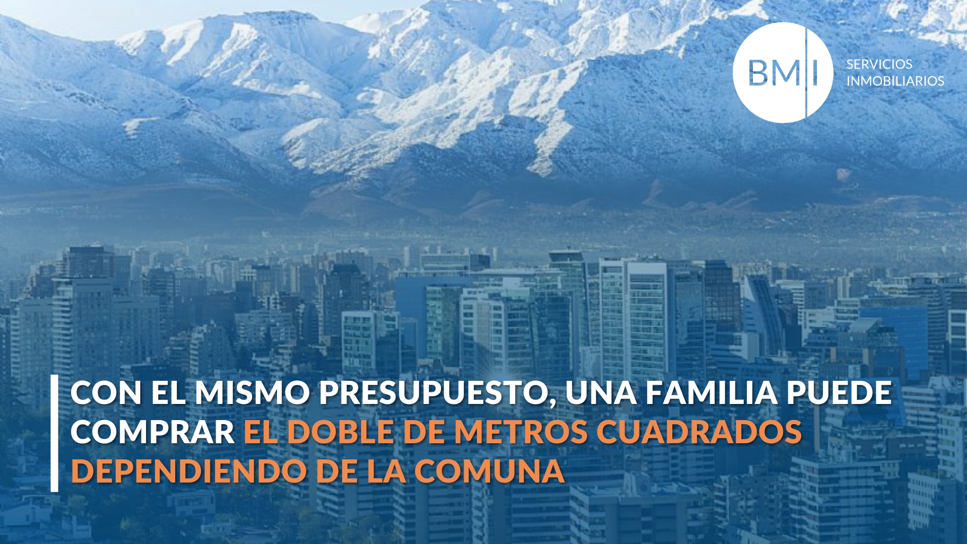 Con el mismo presupuesto, una familia puede comprar el doble de metros cuadrados dependiendo de la comuna